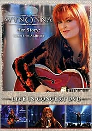 Wynonna Judd: Her Story - Scenes from a Lifetime