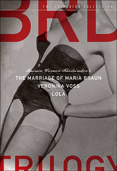 Fassbinder: The BRD Trilogy - The Marriage of Maria Braun/Veronika Voss/Lola [Criterion Collection]
