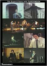 The Tuxedomoon: The Super-8 Years With Tuxedomoon