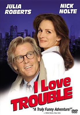 I Love Trouble