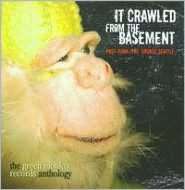 It Crawled From The Basement: The Green Monkey Records Anthology