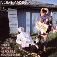 Dance Of The Headless Bourgeoisie [Reissue]