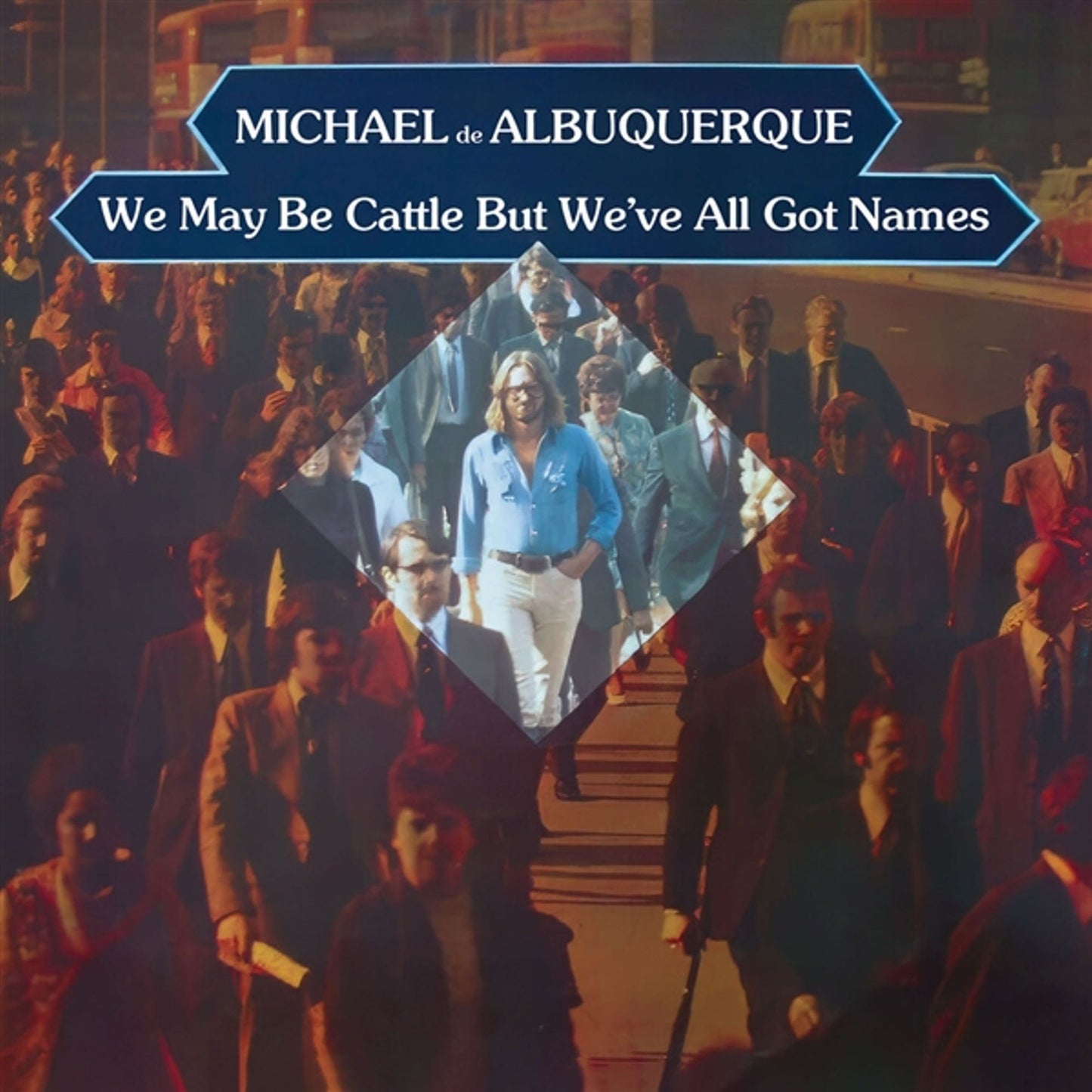 We May Be Cattle But We've All Got Names (2024 (Michael De Albuquerque)