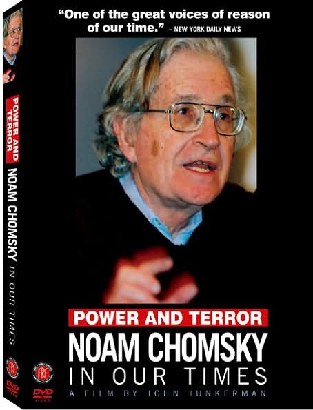 Power and Terror: Noam Chomsky in Our Times