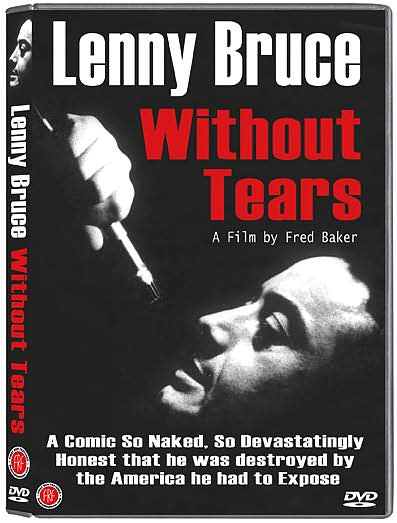Lenny Bruce Without Tears