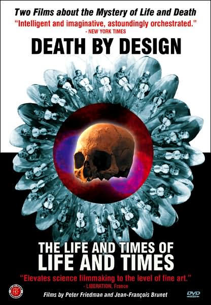 Death by Design/The Life and Times of Life and Times