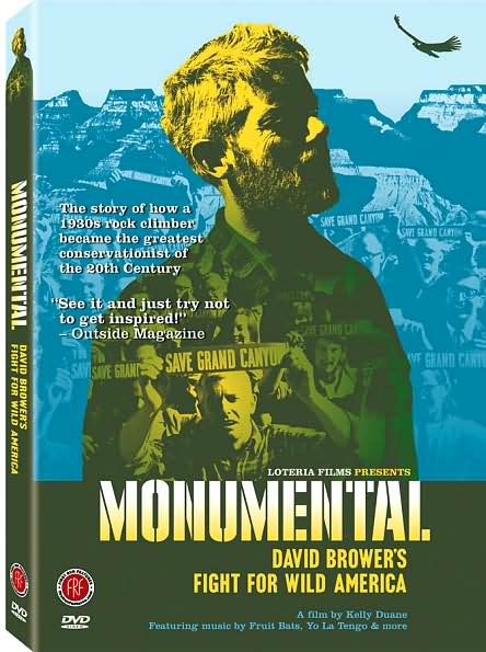 Monumental: David Brower's Fight for Wild America