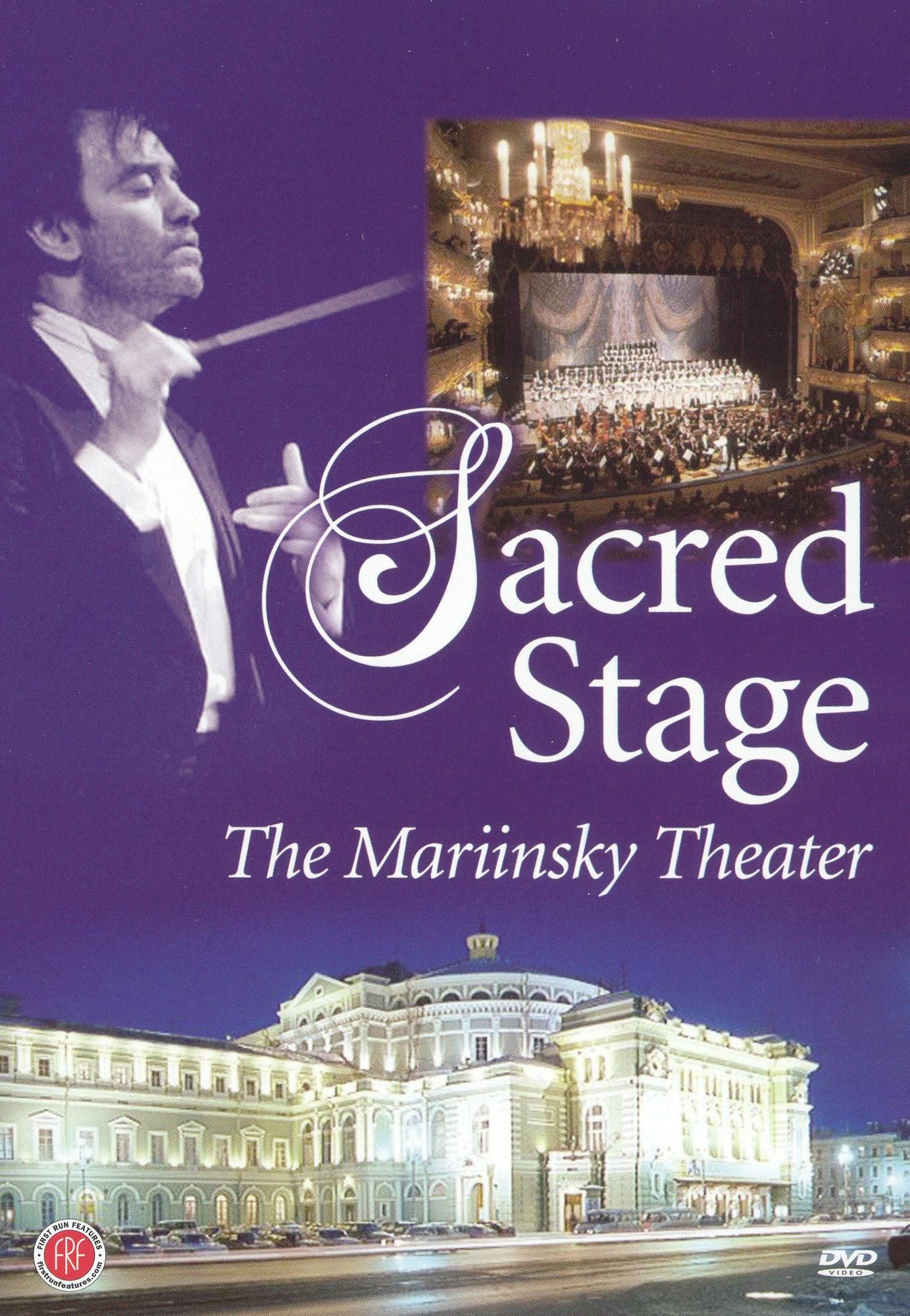 Sacred Stage: The Mariinsky Theater