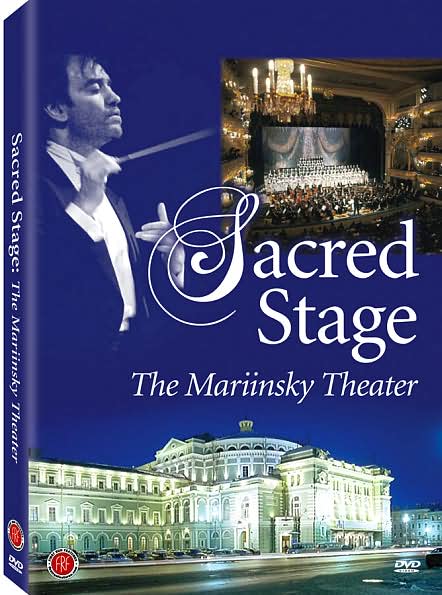 Sacred Stage: The Mariinsky Theater