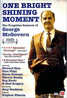 One Bright Shining Moment: The Forgotten Summer of George McGovern