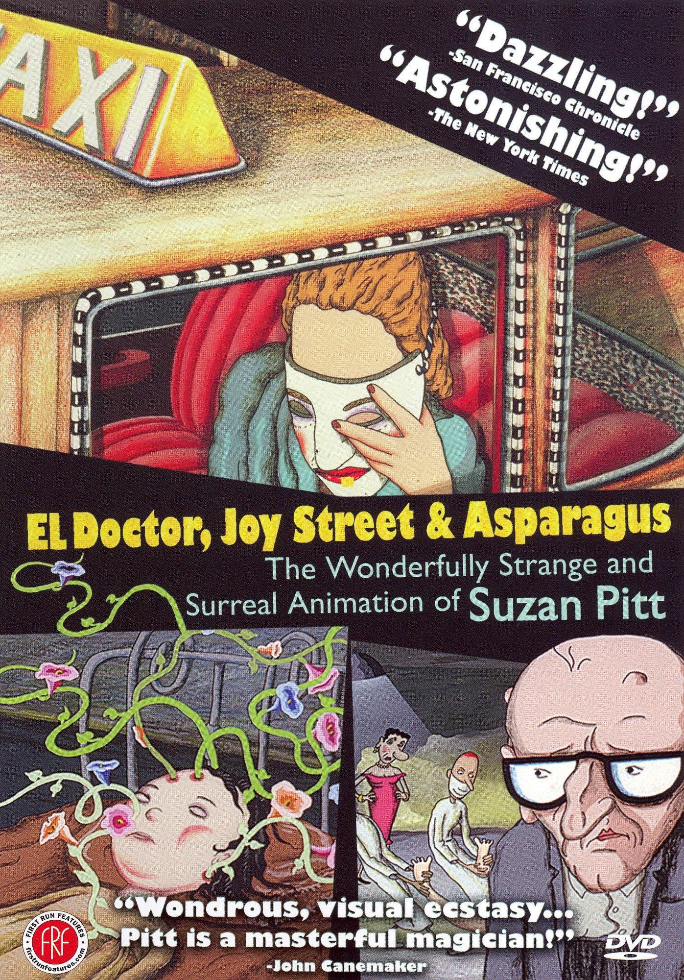 El Doctor, Joy Street & Asparagus: The Wonderfully Strange and Surreal Animation of Suzan Pitt