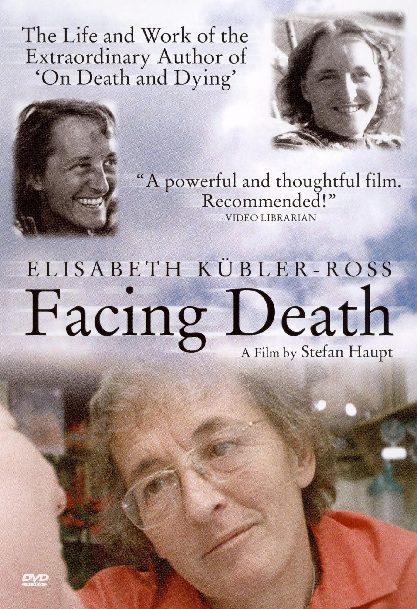 Facing Death: Elisabeth Kulber-Ross