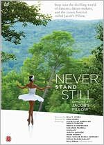 Never Stand Still: Dancing at Jacob's Pillow