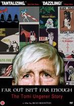 Far Out Isn't Far Enough: The Tomi Ungerer Story