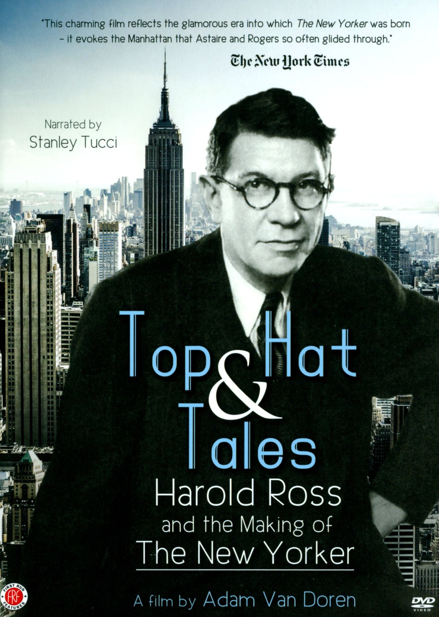 Top Hat and Tales: Harold Ross and the Making of the New Yorker