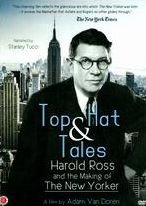 Top Hat and Tales: Harold Ross and the Making of the New Yorker