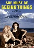 SHE MUST BE SEEING THINGS