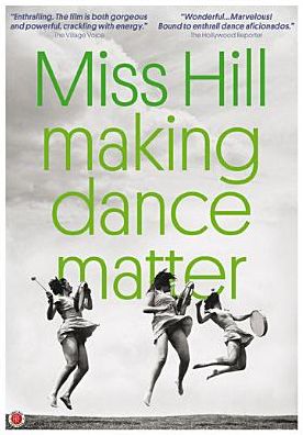 Miss Hill: Making Dance Matter