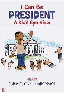 I Can Be President