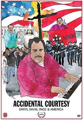 Accidental Courtesy: Daryl Davis, Race & America
