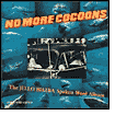 No More Cocoons
