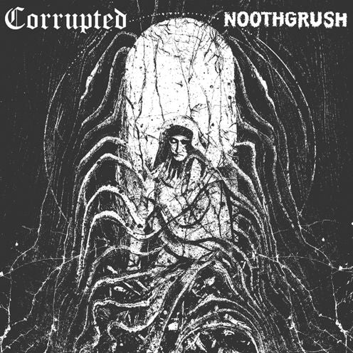Noothgrush/corrupted Split
