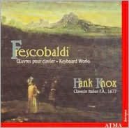 Frescobaldi: Keyboard Works