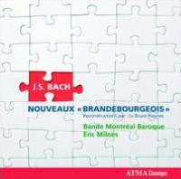 Bach: Nouveaux Brandebourgeois