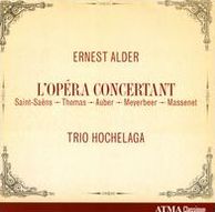 Ernest Alder: L'opéra Concertant
