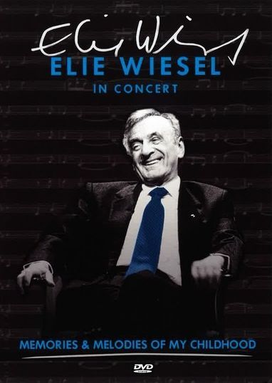 Elie Wiesel In Concert: Memories & Melodies Of My