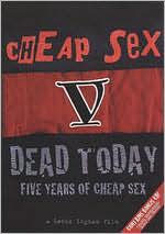 Cheap Sex: Dead Today - Five Years of Cheap Sex [2 Discs] [DVD/CD]