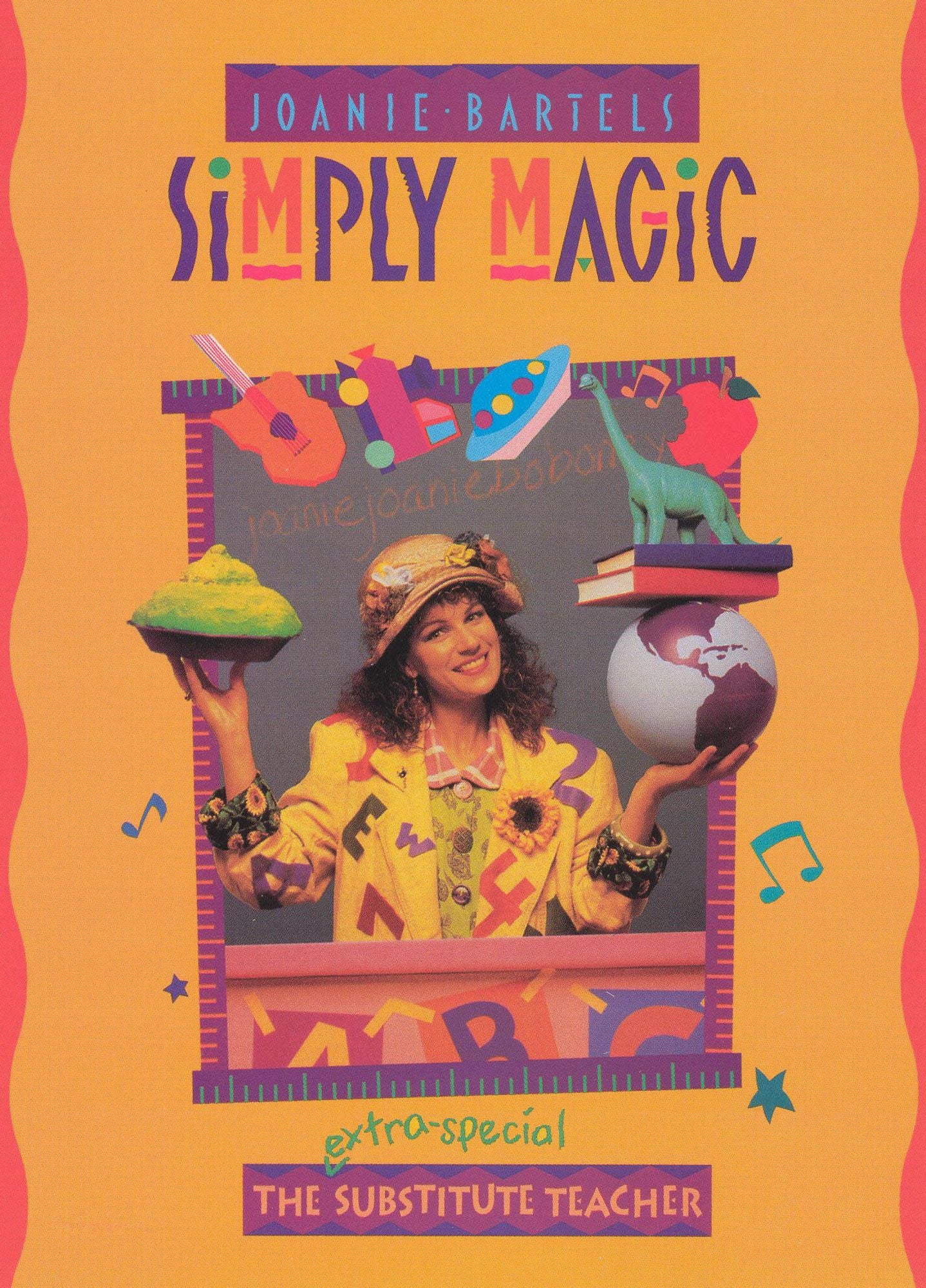 Joanie Bartels: Simply Magic - The Extra-Special Substitute Teacher