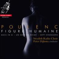 Poulenc: Figure humaine; Mass in G; Un soir neige; Sept chansons