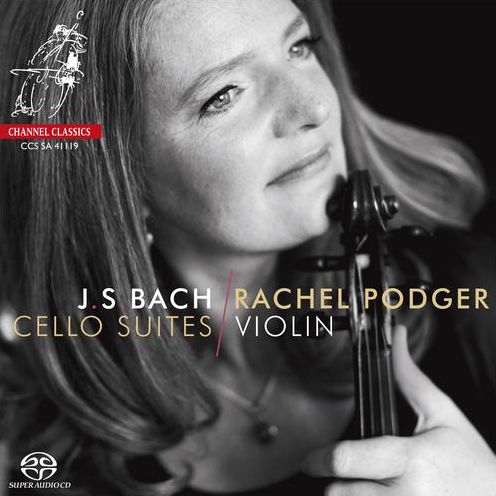 Bach: Cello Suites (Violin Transcription) (Rachel Podger)