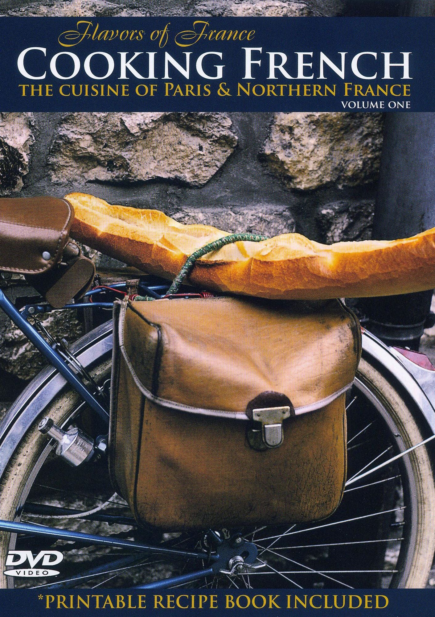 Cooking French: The Cuisine of Paris and Northern France