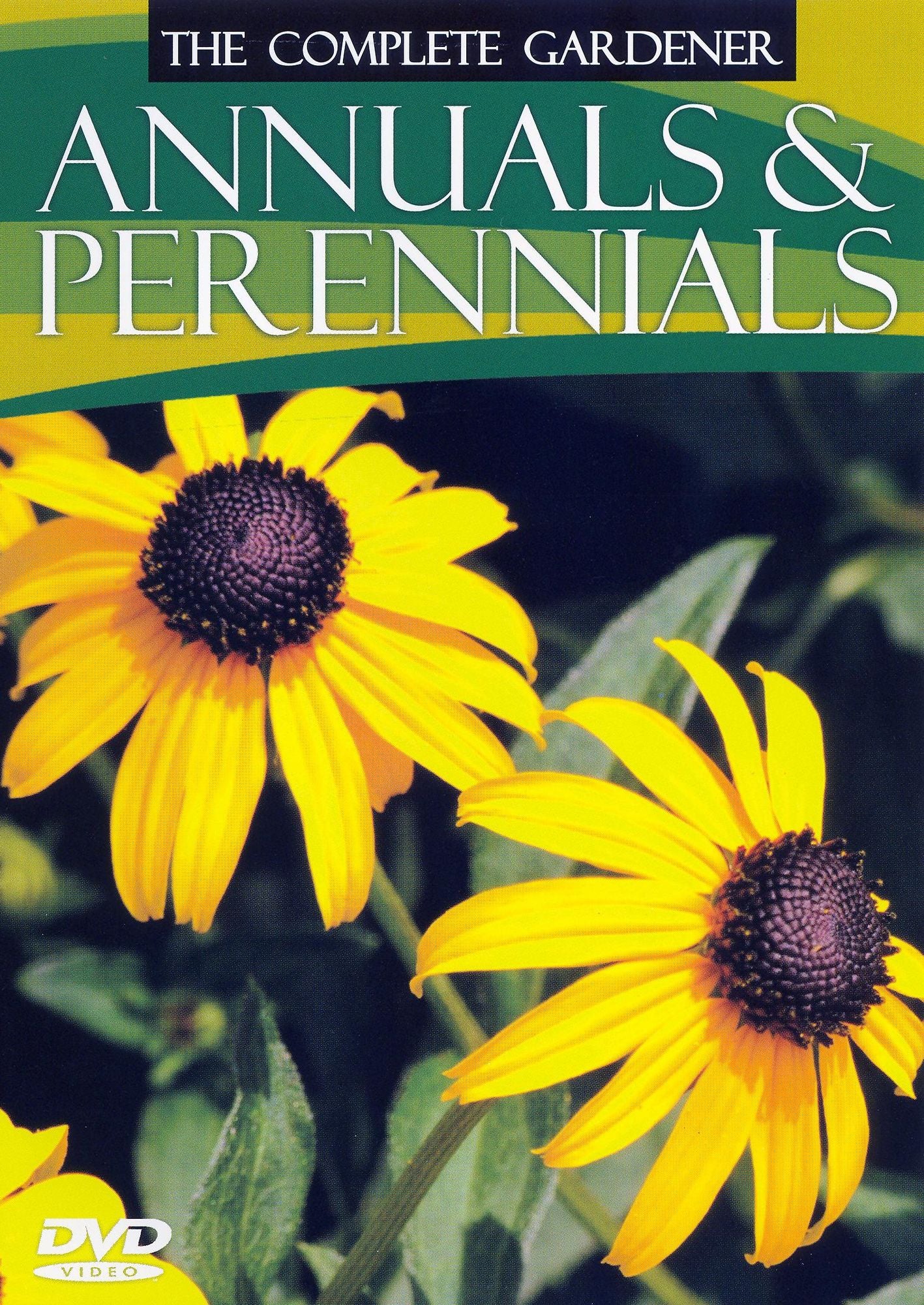 The Complete Gardener: Annuals & Perennials