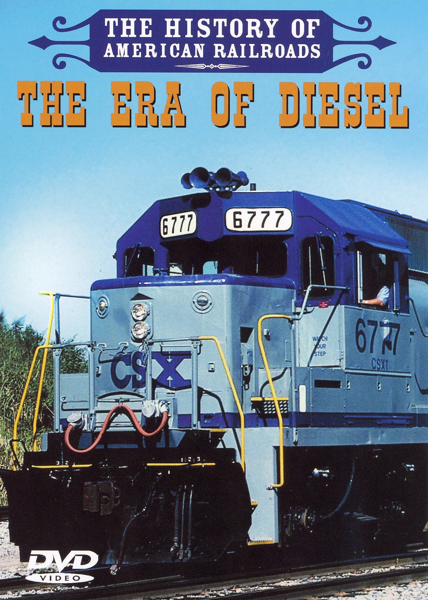 The History of American Railroads: The Era of Diesel