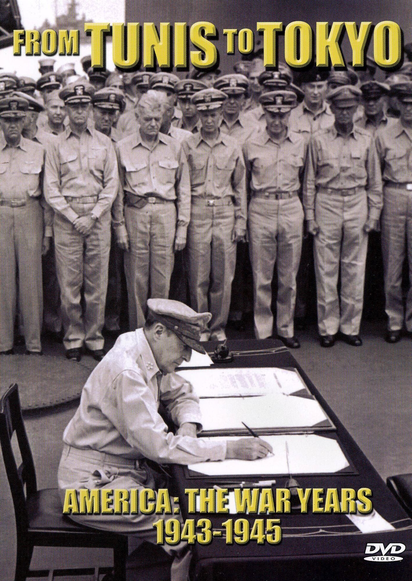 America: The War Years 1943-1945 - From Tunis to Tokyo