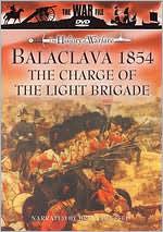 The History of Warfare: Balaclava 1854 - The Charge of the Light Brigade