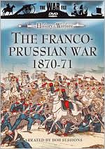 The History of Warfare: The Franco-Prussian War 1870-71