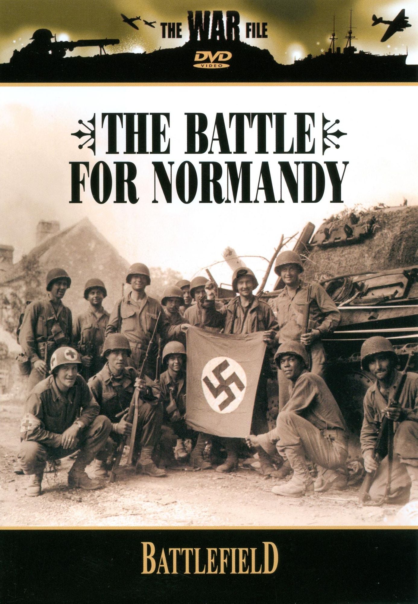 The War File: Battlefield - The Battle for Normandy