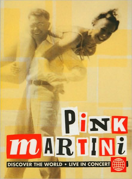 Pink Martini: Discover the World