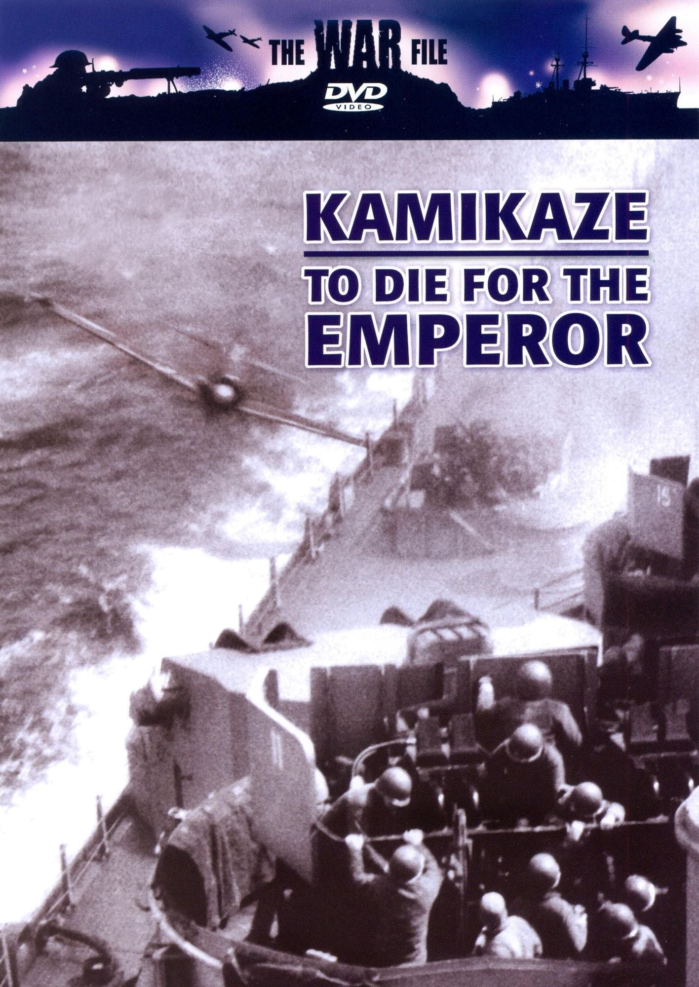 The War File: Kamikaze - To Die for the Emperor
