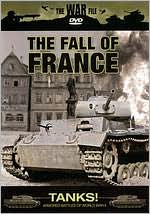 The War File: Tanks! The Fall of France