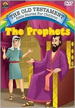 The Old Testament Bible Stories for Children: The Prophets