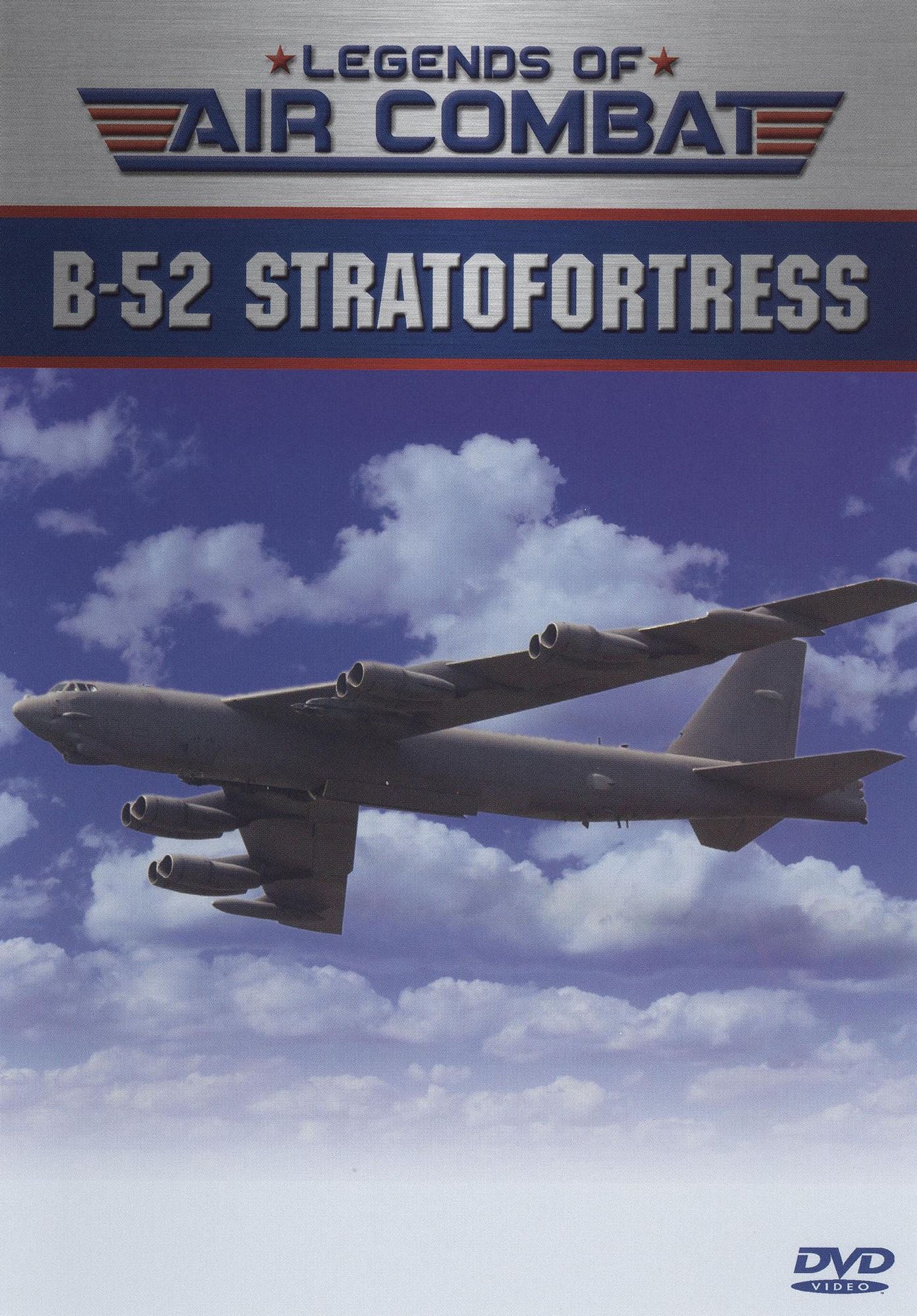 Legends of Air Combat: B-52 Stratofortress