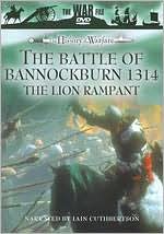 The War File: The Battle of Bannockburn 1314