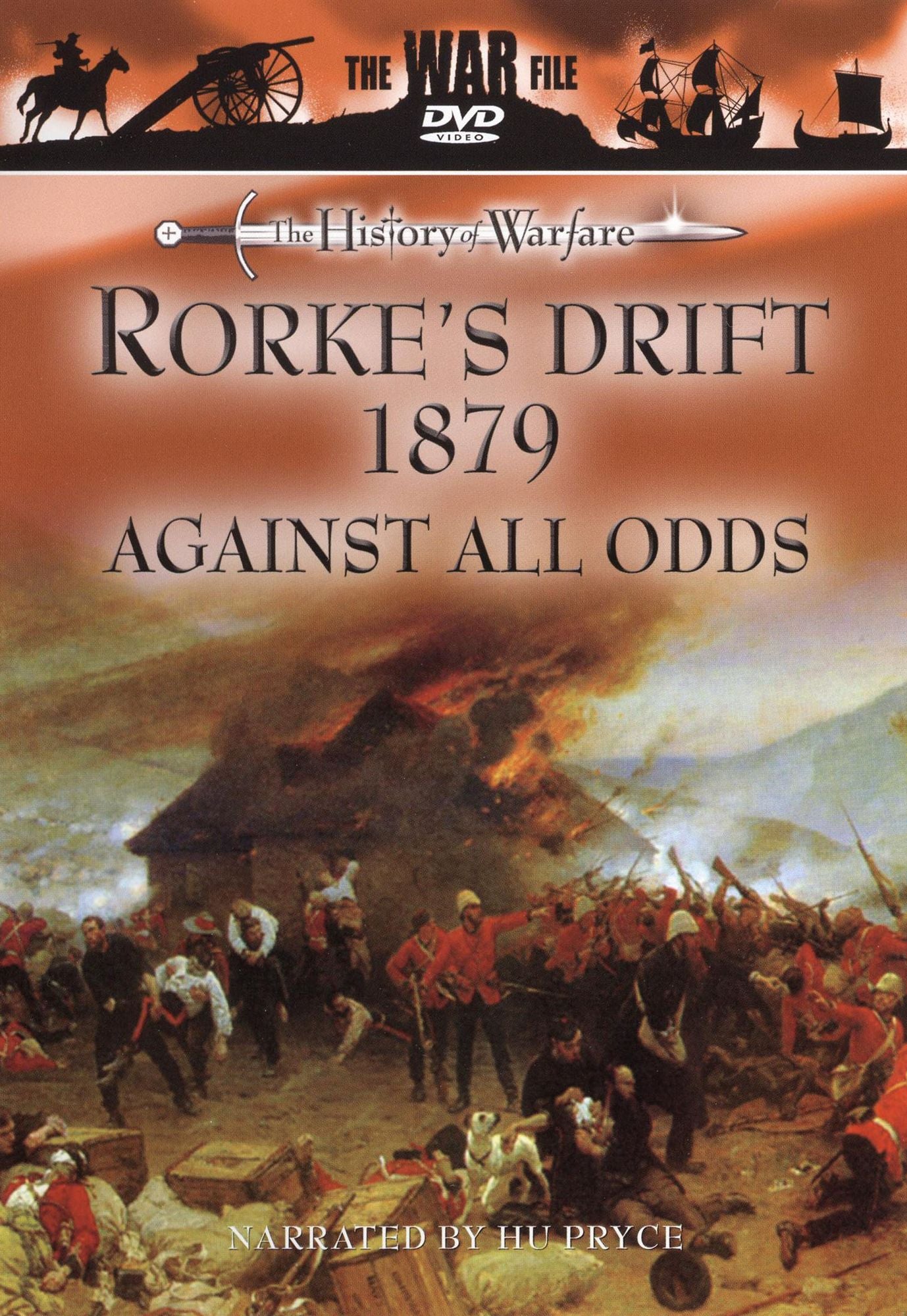 The History of Warfare: Rorke's Drift 1879 - Against All Odds