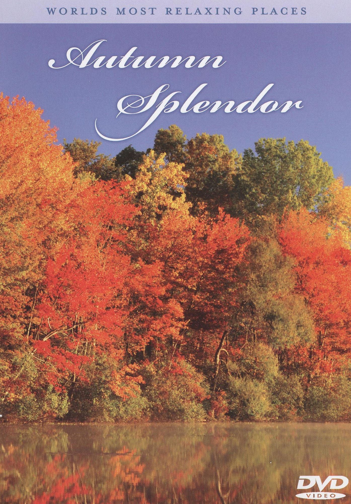 World's Most Relaxing Places: Autumn Splendor