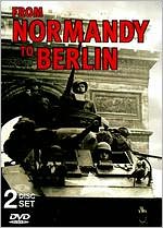 From Normandy to Berlin [2 Discs]